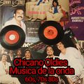 CHICANO OLDIES / MUSICA DE LA ONDA