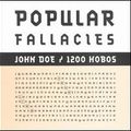 JOHN DOE popular fallacies