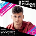 MIKE WILLIAMS MIX - mixed by DJ JOHNNY -