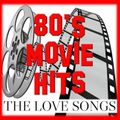 80's MOVIE LOVE SONGS