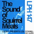 LPH 147 - The Sound of Squirrel Meals - Lol Coxhill on nato (1980-95)