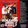 DJ Rob E Rob - Blazin Blends #3