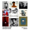 I STILL LOVE H.E.R. EP 2.. “VULNERABILITY”
