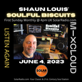 [﻿﻿﻿﻿﻿﻿﻿﻿﻿Listen Again﻿﻿﻿﻿﻿﻿﻿﻿﻿]﻿﻿﻿﻿﻿﻿﻿﻿ *SOULFUL BISCUITS* w Shaun Louis Sun June 4, 2023 HQ