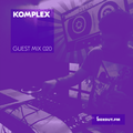 Guest Mix 020 - Komplex [08-06-2017]