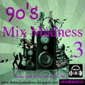 90's Mix Madness 3