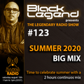 Black Legend pres. The Legendary Radio Show (15-08-2020) - Summer 2020 Big Mix