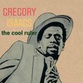 Gregory Isaacs: The Cool Ruler