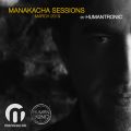 Humantronic - Manakacha Sessions March 2019