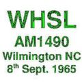 WHSL 1490 AM Wilmington NC =>> Whistle Radio w. Tommy Shannon <<= Wed 8th Sep. 1965