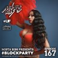 Mista Bibs - #Blockparty Episode 167 (Chris Brown, Megan Thee Stalion, Ne-Yo, Giggs, Dsdju, D Block)