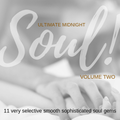 Ultimate Midnight Soul | Soulful Sounds |  Volume Two