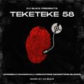 DJ BUKS - TEKETEKE 58 // AFROBEAT // URBANTONE // GENGETONE // DANCEHALL // BLENDS // MASHUPS