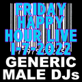 (Mostly 80s) Happy Hour - Generic Male DJs - 1-7-2022