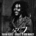 Positive Thursdays episode 714 - Talkin' Blues (Tribute To Bob Marley) (6th February 2020)