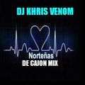 NORTEÑAS DE CAJON MIX BY DJ KHRIS VENOM 2021