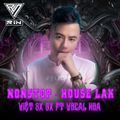 Nonstop - HouseLak - Việt 8x 9x Ft Vocal Hoa - DJ Rin Mix - Mua FULL Zalo 0396068821