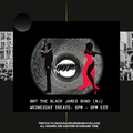 007 The Black James Bond (NJ) - Wednesday Treats - 6-15-22