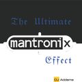 The Ultimate Mantronix Effect