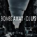 DJ LPS - Bombs Away