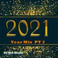 2021 Year Mix PT 1