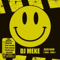 DJ Meke - Acid Rave [1994-1996]