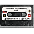 Grown Folk Gospel Mixtape Vol 3