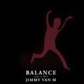 Jimmy Van M - Balance Issue N. 10.1 (2007)
