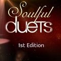 SOULFUL DUETS 1st EDITION