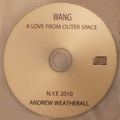 Andrew Weatherall - A Love From Outer Space - Wang CD giveaway - 31st December 2010