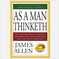 As a Man Thinketh - James Allen