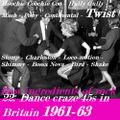RAW INGREDIENTS OF ROCK 22: DANCE CRAZES IN BRITAIN 1961-63
