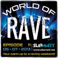 Slipmatt - World Of Rave #11