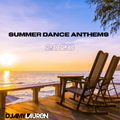 Summer Dance Anthems 2020 Part 1