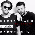 Dirty Nano Party Mix 2020