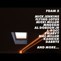 FOAM#5 | New Al Dobson Jr.| Mick Jenkins | Flying Lotus | Mac Miller | J. Rocc | Micki Miller | ...