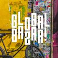 GLOBAL BAZAR #17 - Nala Sinephro, Versis, Free The Robots, Monty, Hippoflip, La Dame, Clap! Clap!