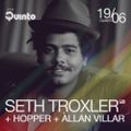 Seth Troxler - Live At 5uinto 351, Club 904 (Brasil) - 19-Jun-2014