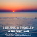 I Believe In Miracles (Nu Deep Funky House)
