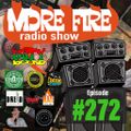 More Fire Radio Show #272 Week of July 24th 2020 with Crossfire from Unity Sound