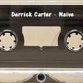 Derrick Carter - Naive (1993)