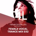 FEMALE VOCAL BEST TRANCE 2020 VOL. 32. (Uplifting Emotional Mix)