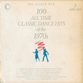 100 All Time Classic Dance Hits Of The 1970s