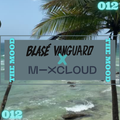 blasé vanguard /// the mood /// 012