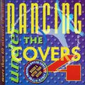 DANCING UNDER THE COVERS Vol. 4 CLASSIC 80s-70s-60s HITS! (remade dance hits by '80s-'90s artists)