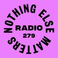 Danny Howard Presents...Nothing Else Matters Radio #279