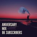 Aniversary Mix 8k !!! (Free download and tracklist in description)