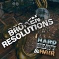 “Broken Resolutions” - The Hard, Heavy & Hair Show with Pariah Burke no. 398