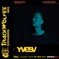 YVES V - TrackWolves Exclusive Mix