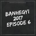 Banhegyi 2017 Episode 6